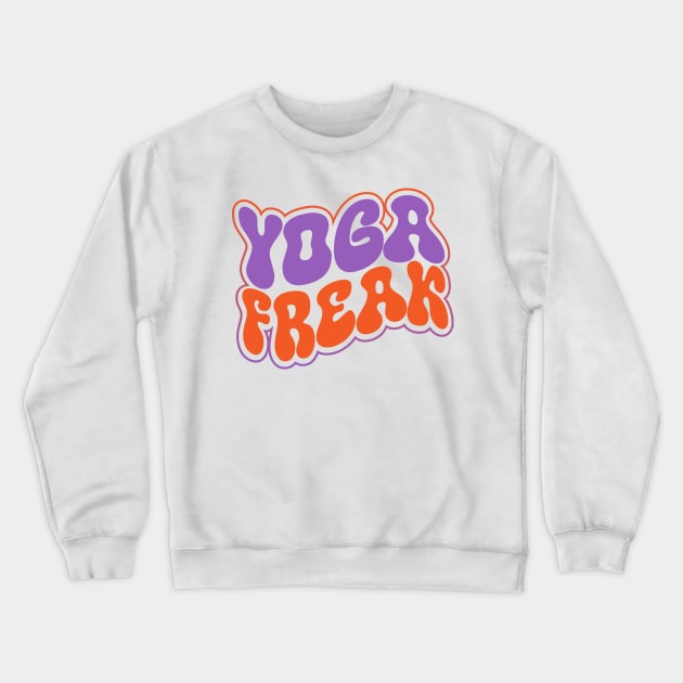 Yoga Freak Crewneck Sweatshirt by Geneblu